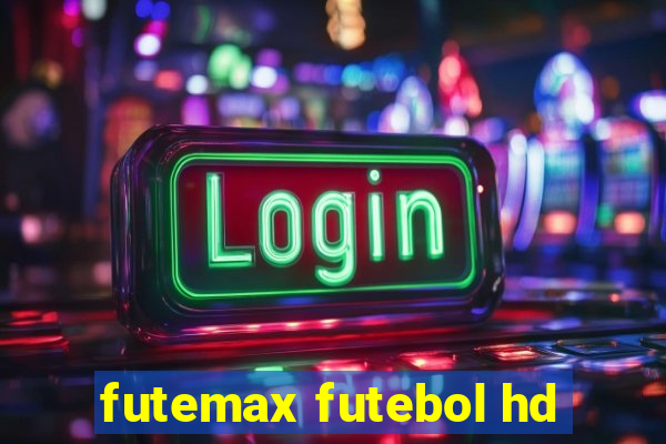 futemax futebol hd